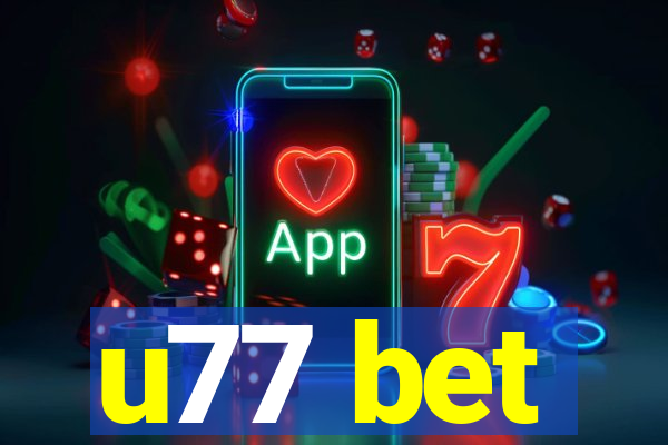 u77 bet